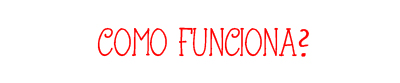 Como Funciona